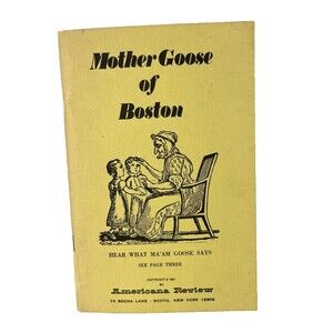 Mother Goose of Boston by Elizabeth Foster Goose Soft cover 1961 Rhymes Children